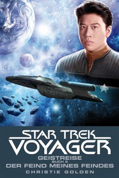 Geistreise 2 - Der Feind meines Feindes / Star Trek Voyager Bd.4 (eBook, ePUB) - Golden, Christie