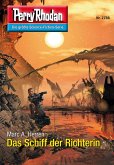 Das Schiff der Richterin (Heftroman) / Perry Rhodan-Zyklus "Das Atopische Tribunal" Bd.2756 (eBook, ePUB)