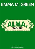 Alma, wach auf (eBook, ePUB)