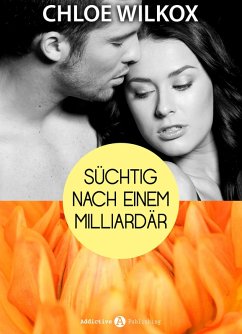 Cover Süchtig nach einem Milliardär 4 (eBook, ePUB)