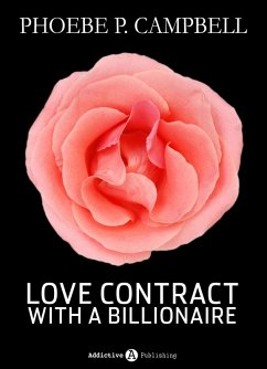 Love Contract with a Billionaire - 4 (Deutsche Version) (eBook, ePUB) - P. Campbell, Phoebe