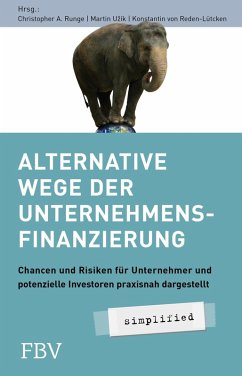Alternative Wege der Unternehmensfinanzierung (eBook, ePUB) - Reden-Lütcken, Konstantin von; Runge, Christopher A.; Uzík, Martin; Lehmann, Dirk; Fischer, Daniel
