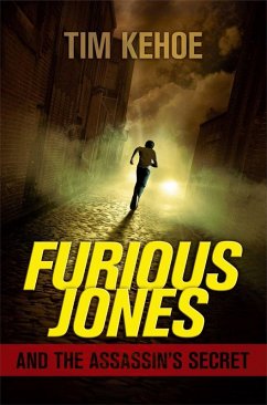 Furious Jones and the Assassin's Secret (eBook, ePUB) - Kehoe, Tim