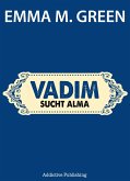 Vadim sucht Alma (eBook, ePUB)