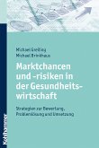 Marktchancen und -risiken in der Gesundheitswirtschaft (eBook, PDF)