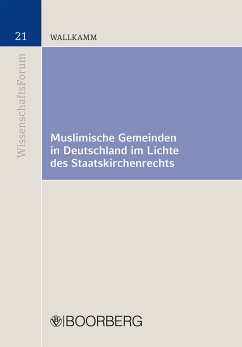 Muslimische Gemeinden in Deutschland im Lichte des Staatskirchenrechts (eBook, PDF) - Wallkamm, Andreas