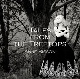 Tales From The Treetops Tales From The Treetops