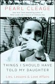 Things I Should Have Told My Daughter (eBook, ePUB) Things I Should Have Told My Daughter (eBook, ePUB)