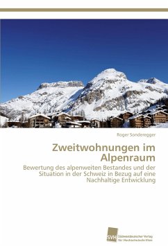 Zweitwohnungen im Alpenraum - Sonderegger, Roger