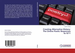 Creating Alternative History: The Online Poetic Responses to 9/11 - Oleimy, Dina M.