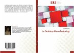 Le Desktop Manufacturing