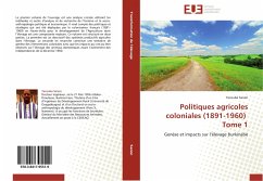Politiques agricoles coloniales (1891-1960) Tome 1 - Sanon, Yacouba