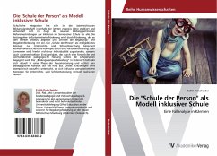 Die "Schule der Person" als Modell inklusiver Schule