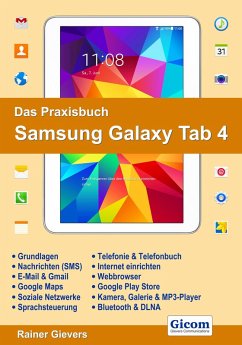 Das Praxisbuch Samsung Galaxy Tab 4 (eBook, PDF) - Gievers, Rainer