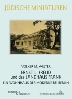 Ernst L. Freud und das Landhaus Frank - Welter, Volker M.
