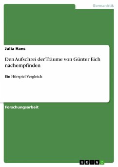 Den Aufschrei der Träume von Günter Eich nachempfinden (eBook, PDF) - Hans, Julia