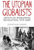 The Utopian Globalists (eBook, ePUB)