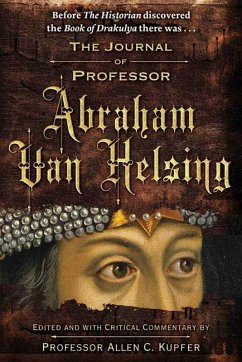 The Journal of Professor Abraham Van Helsing (eBook, ePUB) - Kupfer, Allen C.