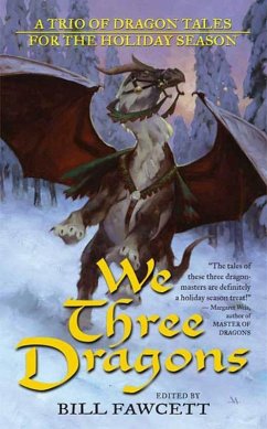 We Three Dragons (eBook, ePUB) - Greenwood, Ed; Ward, James M.; Grubb, Jeff