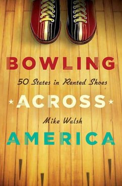 Bowling Across America (eBook, ePUB) - Walsh, Mike