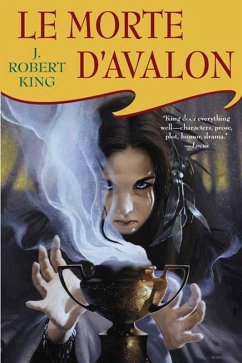 Le Morte D'Avalon (eBook, ePUB) - King, J. Robert