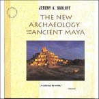 The New Archaeology and the Ancient Maya (eBook, ePUB)