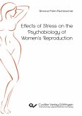 Effects of Stress on the Psychobiology of Women¿s Reproduction