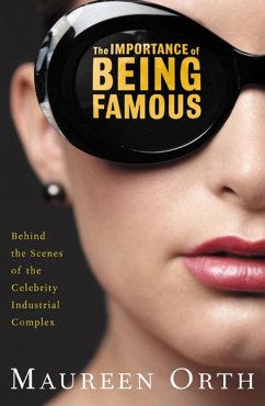 The Importance of Being Famous (eBook, ePUB) - Orth, Maureen