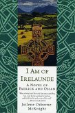I Am of Irelaunde (eBook, ePUB) I Am of Irelaunde (eBook, ePUB)