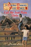 Double Diamond Dude Ranch #1 - Call Me Just Plain Chris (eBook, ePUB)
