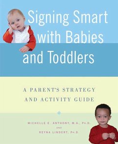 Signing Smart with Babies and Toddlers (eBook, ePUB) - Anthony, Michelle; Lindert, Reyna