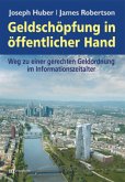 Geldschöpfung in öffentlicher Hand Geldschöpfung in öffentlicher Hand