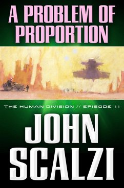 The Human Division #11: A Problem of Proportion (eBook, ePUB) - Scalzi, John