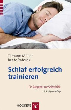 Schlaf erfolgreich trainieren - Müller, Tilmann; Paterok, Beate