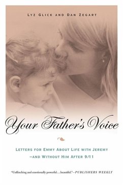 Your Father's Voice (eBook, ePUB) - Glick, Lyz; Zegart, Dan