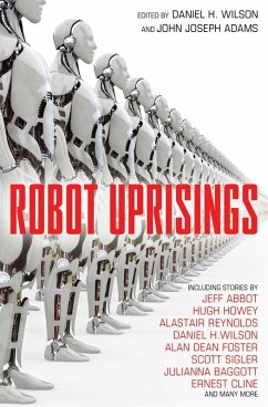 Robot Uprisings (eBook, ePUB) - Various; Adams, John Joseph