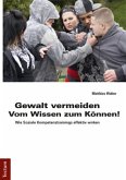 Gewalt vermeiden: Vom Wissen zum Können!