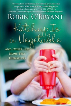 Ketchup Is a Vegetable (eBook, ePUB) - O'Bryant, Robin