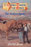 Double Diamond Dude Ranch #4 - The Perfect Horse (eBook, ePUB)