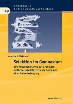 Selektion im Gymnasium - Hillebrand, Annika