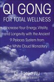 Qi Gong for Total Wellness (eBook, ePUB) Qi Gong for Total Wellness (eBook, ePUB)