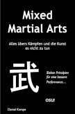 Mixed Martial Arts - Alles übers Kämpfen und die Kunst es nicht zu tun