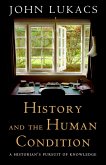 History and the Human Condition (eBook, ePUB) History and the Human Condition (eBook, ePUB)