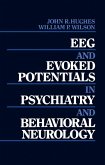 EEG and Evoked Potentials in Psychiatry and Behavioral Neurology (eBook, ePUB) EEG and Evoked Potentials in Psychiatry and Behavioral Neurology (eBook, ePUB)