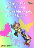 Gedichte, Reime und Kurzgeschichten für Kinder (eBook, ePUB)