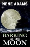 Barking at the Moon (eBook, ePUB)