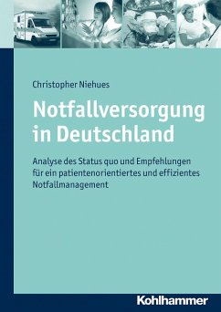 Notfallversorgung in Deutschland (eBook, PDF) - Niehues, Christopher