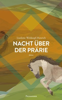 Nacht über der Prärie (eBook, ePUB) - Welskopf-Henrich, Liselotte
