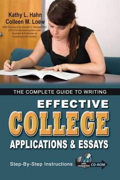 The Complete Guide to Writing Effective College Applications & Essays (eBook, ePUB) - Hahn, Kathy