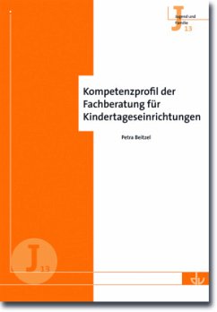 Kompetenzprofil der Fachberatung für Kindertageseinrichtungen - Beitzel, Petra